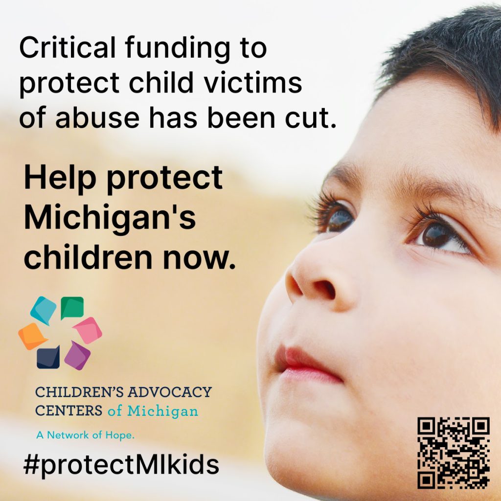Image that reads: Critical funding to protect child victims of abuse has been cut. Help protect Michigan's children now. CACMI #protectMIkids, photo of young boy hopeful, wistfully looking to the sky.